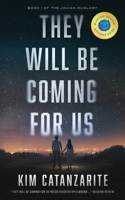 They Will Be Coming for Us 1735952214 Book Cover
