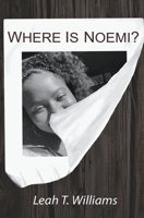 Where is Noemi? 1962776026 Book Cover