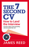 The 7 Second CV: How to Land the Interview 0753553074 Book Cover