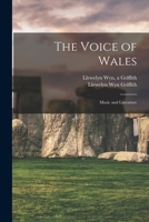 The Voice of Wales, Music and Literature 1014957575 Book Cover