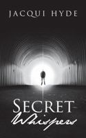 Secret Whispers 1524677655 Book Cover