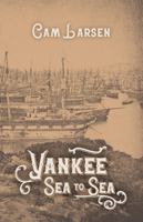 Yankee Sea to Sea B0FMDMKQK8 Book Cover