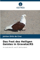 Das Fest des Heiligen Geistes in Gravataí/RS 6209121616 Book Cover