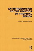 An Introduction to the Politics of Tropical Africa 0415846064 Book Cover