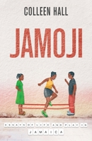 Jamoji: Essays of Life and Play in Jamaica 1637306717 Book Cover