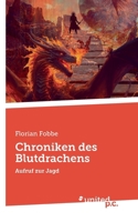 Chroniken des Blutdrachens: Aufruf zur Jagd (German Edition) 3710332273 Book Cover