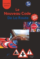 Le Nouveau Code De La Route 2023-2024: Apprendre facilement le code de route B0BV4D6WZ3 Book Cover