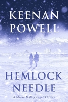 Hemlock Needle: A Maeve Malloy Legal Thriller (The Maeve Malloy Legal Thrillers) B0CT5T4XN8 Book Cover