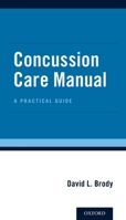 Concussion Care Manual: A Practical Guide 0199383863 Book Cover