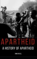 Apartheid : A History of Apartheid 1973348942 Book Cover