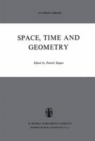 Space, Time, and Geometry (Synthese Library) 9401026521 Book Cover