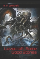 Lovecraft, Some Good Stories (Official Edition) 1660771668 Book Cover