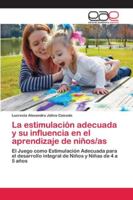 La estimulación adecuada y su influencia en el aprendizaje de niños/as 6202130482 Book Cover