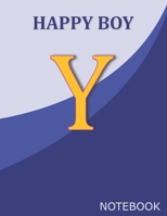 Happy Boy Y: Monogram Initial Y  Letter Ruled Notebook for Happy Boy and School, Blue Cover 8.5'' x 11'', 100 pages B083XVDV8C Book Cover