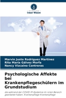 Psychologische Affekte bei Krankenpflegeschülern im Grundstudium: die während der COVID-19-Epidemie im roten Bereich gearbeitet haben. Krankenpflege Krankenpflege 6206286231 Book Cover