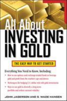 All About Investing in Gold 0071768343 Book Cover