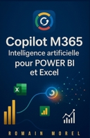 Décision IA M365: Copilot pour Power BI & Excel (French Edition) B0F67CB42F Book Cover