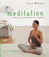 Meditation: Exercises And Inspirations For Well Being (Live Better) 1903296633 Book Cover