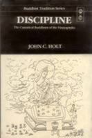 Discipline: The Canonical Buddhism of the Vinayapitaka (Buddhist Tradition Series) 8120810511 Book Cover