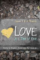 Love in a Time of Fear 1532635389 Book Cover