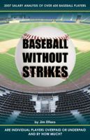 Baseball Without Strikes 0979510740 Book Cover