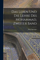 Das Leben und die Lehre des Mohammad, Zweiter Band 1016563248 Book Cover