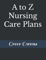 A to Z Nursing Care Plans B0DNXVQ7DV Book Cover