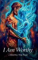 I am Worthy B0GLL8MRBP Book Cover