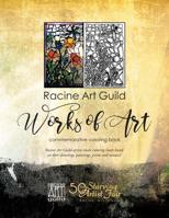 Racine Art Guild Coloring Book: Racine Artists create coloring pages based on their paintings, drawings, prints and mosaics 1546731539 Book Cover