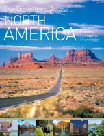 The Traveller's Atlas: A Guide to the Places You Must See in Your Lifetime: North America 1845432770 Book Cover