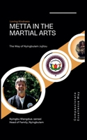 Metta in the Martial Arts, The Way of Nyingbulam Jujitsu B0FJK6BNHC Book Cover