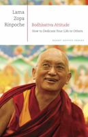 Bodhisattva Attitude: How to Dedicate Your Life to Others 1891868276 Book Cover