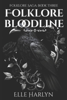 Folklore Bloodline (The Folklore Saga By Elle Harlyn) B0G6SZKQKL Book Cover