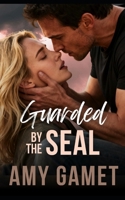 Guarded by the SEAL: A Forced Proximity, Second Chance Romance (HERO Force) B0GQN6VHQ2 Book Cover