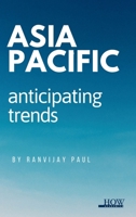 Asia Pacific: Anticipating Trends 9360093815 Book Cover