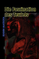 Die Faszination des Teufels (German Edition) B0FHFKY6WL Book Cover