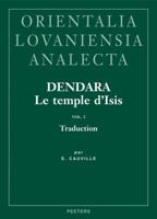 Dendara. Le Temple d'Isis. Vol. I: Traduction 9042920971 Book Cover