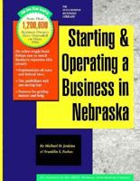 Starting and Operating a Business in Nebraska: A Step-By-Step Guide 155571255X Book Cover