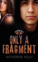 Only A Fragment 1603830391 Book Cover