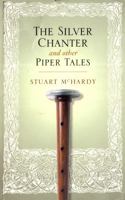 The Silver Chanter and Other Piper Tales 1841582913 Book Cover