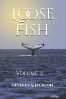 Loose Fish ( Volume 2) 1794557954 Book Cover