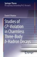 Studies of CP-Violation in Charmless Three-Body b-Hadron Decays 3030022056 Book Cover