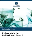 Philosophische Reflexionen Band 1 (German Edition) 6207030516 Book Cover