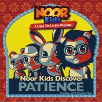 Noor Kids Discover Patience by Amin and Mohammed Aaser 0984707344 Book Cover