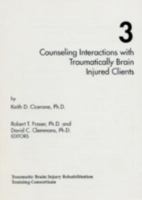 Counseling Interactions with Traumatically Brain Injured Clients 187820520X Book Cover