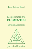 De geometrische Elementen: Helder leren denken op het punt van de naald (waar vele (soorten) engelen te vinden zijn) (Reeks Asklepios Mundi) (Dutch Edition) B0DRYJHTY4 Book Cover