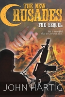 The New Crusades: The Sequel B09DMP7V7H Book Cover