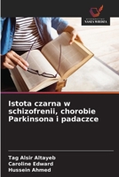 Istota czarna w schizofrenii, chorobie Parkinsona i padaczce (Polish Edition) 6208735262 Book Cover