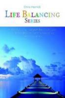 LIFE BALANCING SERIES 0557021596 Book Cover