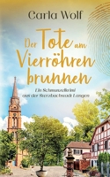 Der Tote am Vierröhrenbrunnen: Ein Schmunzelkrimi aus der Sterzbachstadt Langen 3759761461 Book Cover